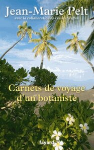2013 : Carnets de voyage d'un botaniste