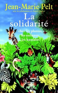 2004 : La solidarité chez les plantes, les animaux, les humains