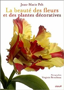 2007 : La beauté des fleurs et des plantes décoratives